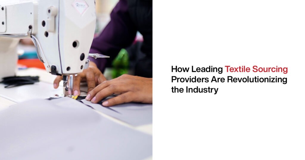 Leading Textile Sourcing Providers