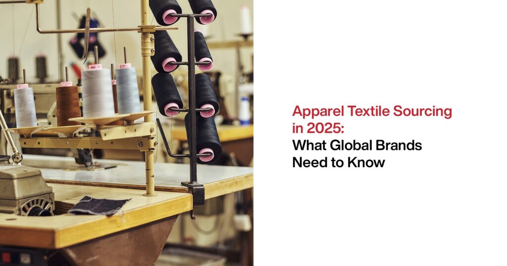 Apparel Textile Sourcing in 2025