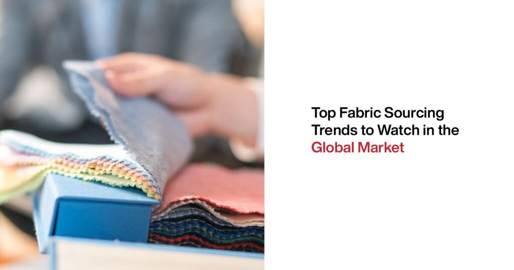 Top Fabric Sourcing Trends