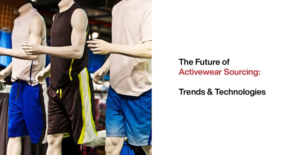 The Future of Activewear Sourcing