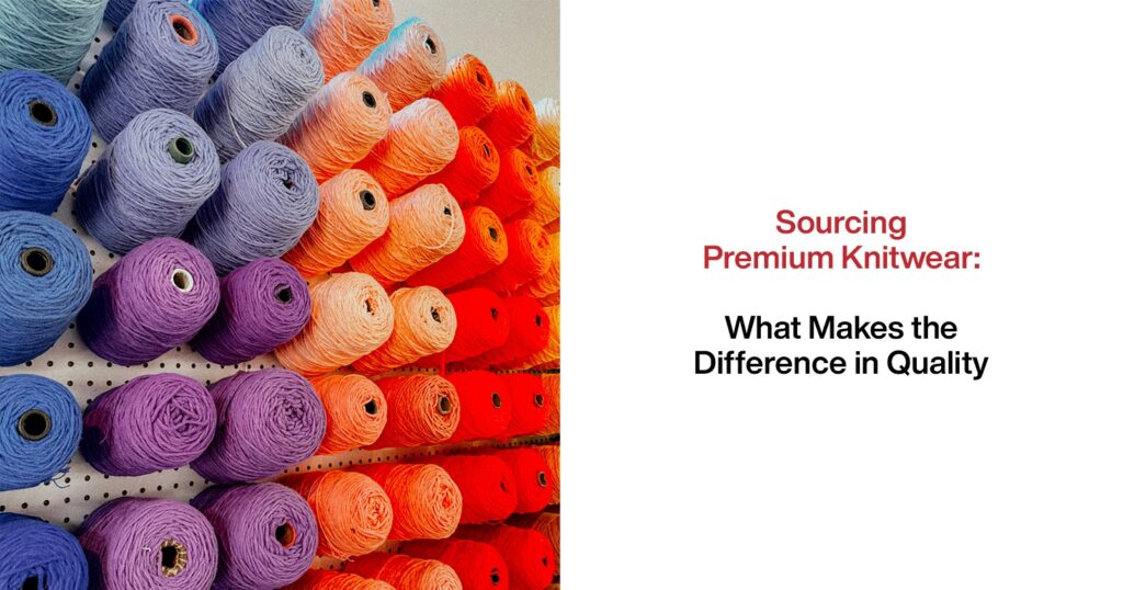 Sourcing Premium Knitwear