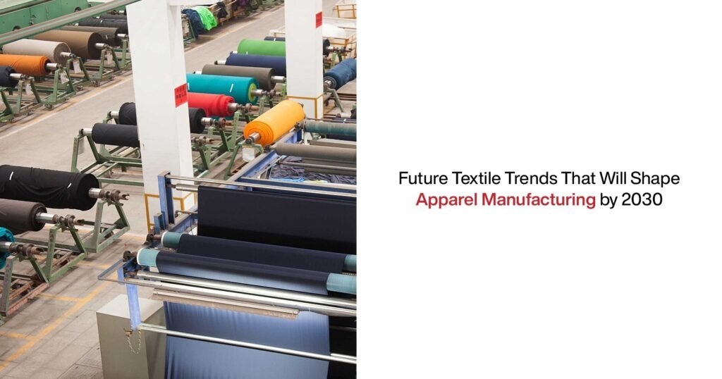 Future Textile Trends That Will Shape Apparel